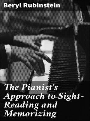 cover image of The Pianist's Approach to Sight-Reading and Memorizing